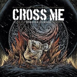 Cross Me - Forever Cursed  7-INCH SINGLE
